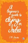 A Beginner's Guide to Dying in India